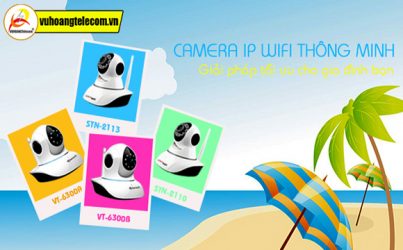 camera IP wifi cho gia đình