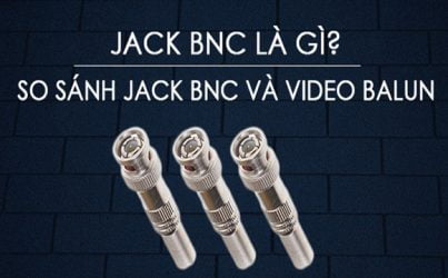 Jack BNC là gì