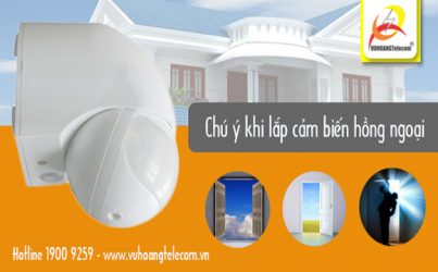 lưu ý khi lắp đặt cảm biến hồng ngoại