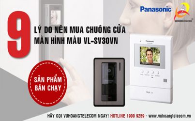 9 lý do nên mua chuông cửa có hình Panasonic VL-SV30VN