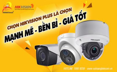7 lý do nên lắp đặt camera Hikvision Plus