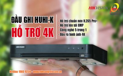 Đầu ghi Hikvision HUHI-K – Hỗ trợ 4K, giá siêu tiết kiệm