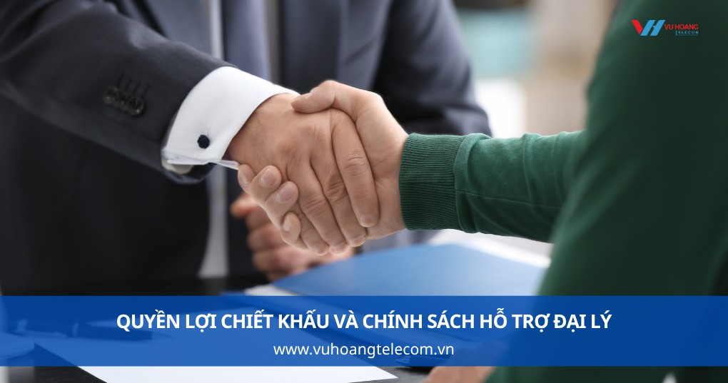 Quyền lợi chiết khấu và chính sách hỗ trợ đại lý