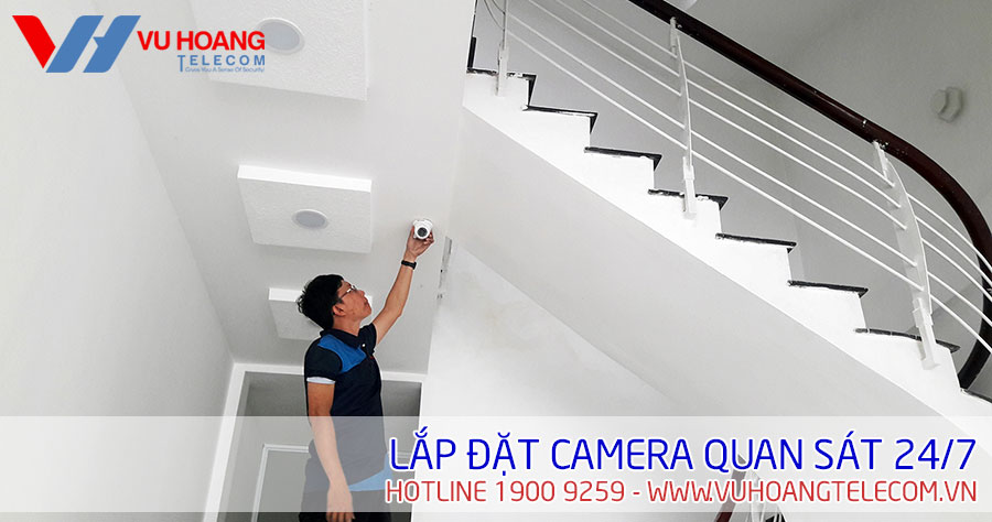 Lắp đặt camera quan sát rõ