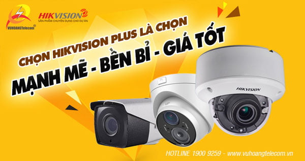 lắp đặt camera Hikvision Plus