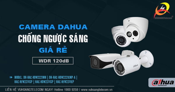camera Dahua chống ngược sáng giá rẻ
