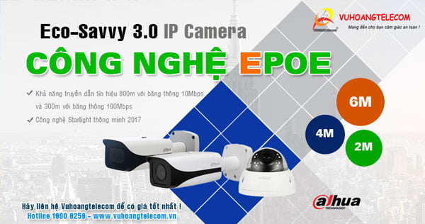Camera IP Dahua EPoE