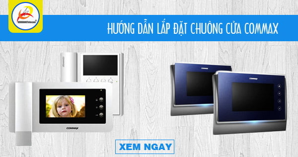 lắp đặt chuông cửa có hình Commax