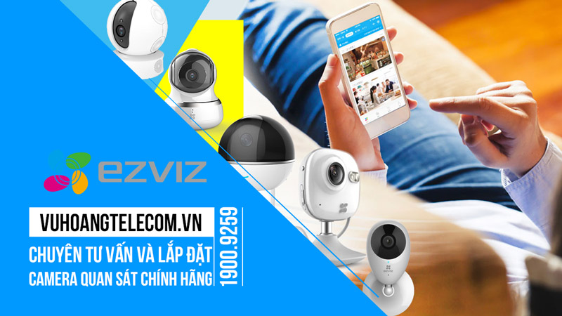 Lắp đặt camera EZVIZ giá tốt