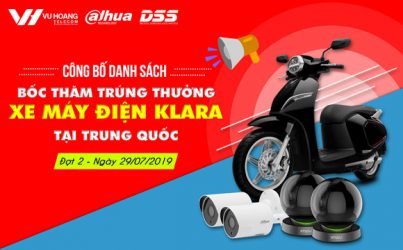 Công bố danh sách trúng thưởng TCKM Dahua Quý 2-2019