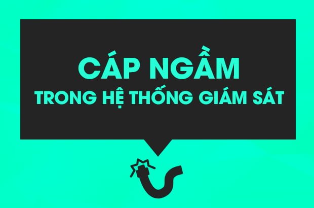 cáp ngầm trong camera