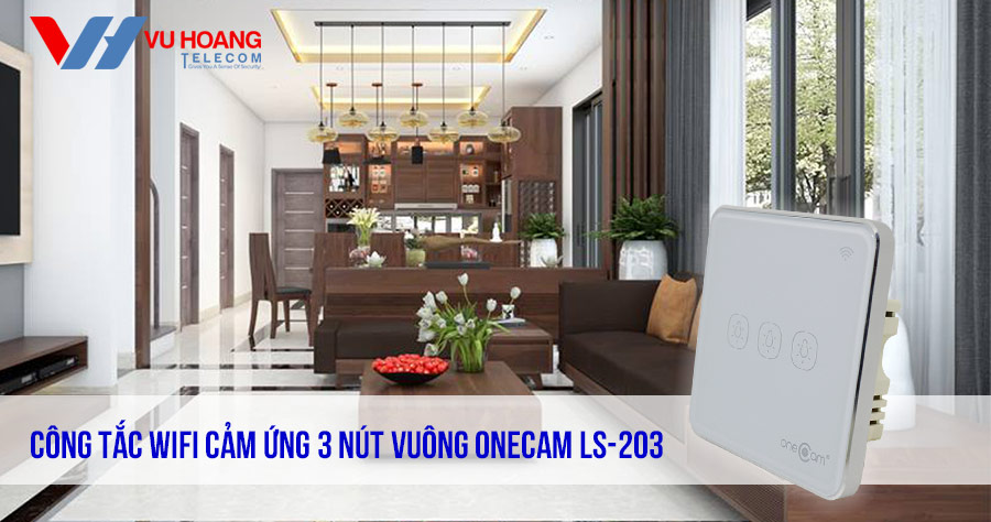 Công Tắc Wifi Cảm Ứng 3 Nút Vuông ONECAM LS-203 giá tốt