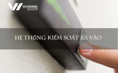 he thong kiem soat ra vao