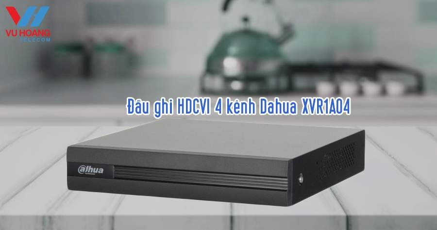 Đầu ghi HDCVI 4 kênh Dahua XVR1A04