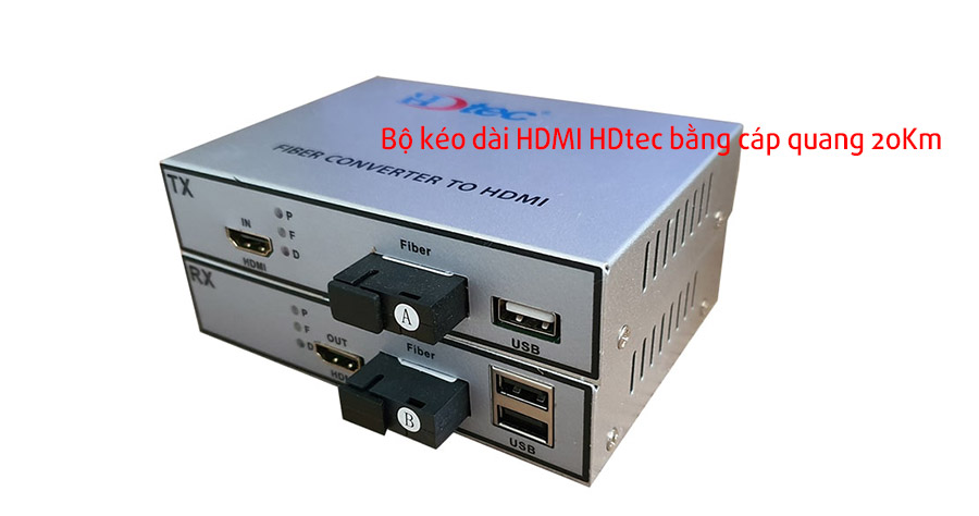 Bộ kéo dài HDMI HDtec bằng cáp quang 20Km giá rẻ