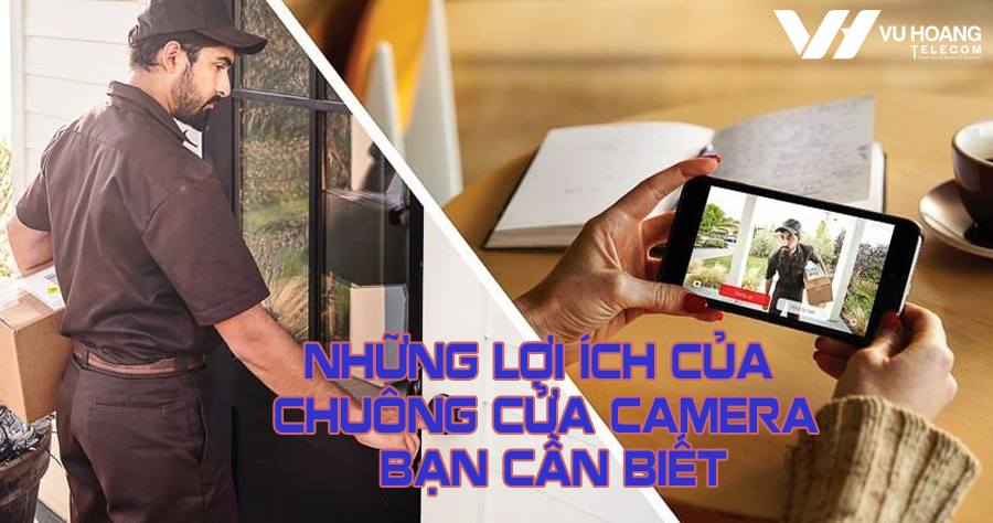 nhung loi ich cua chuong cua camera