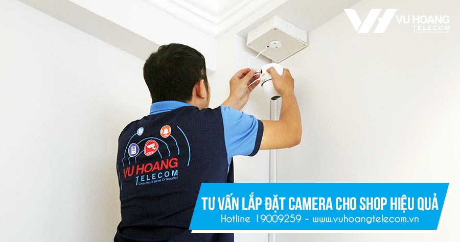 Công ty lắp đặt camera cho shop hiệu quả