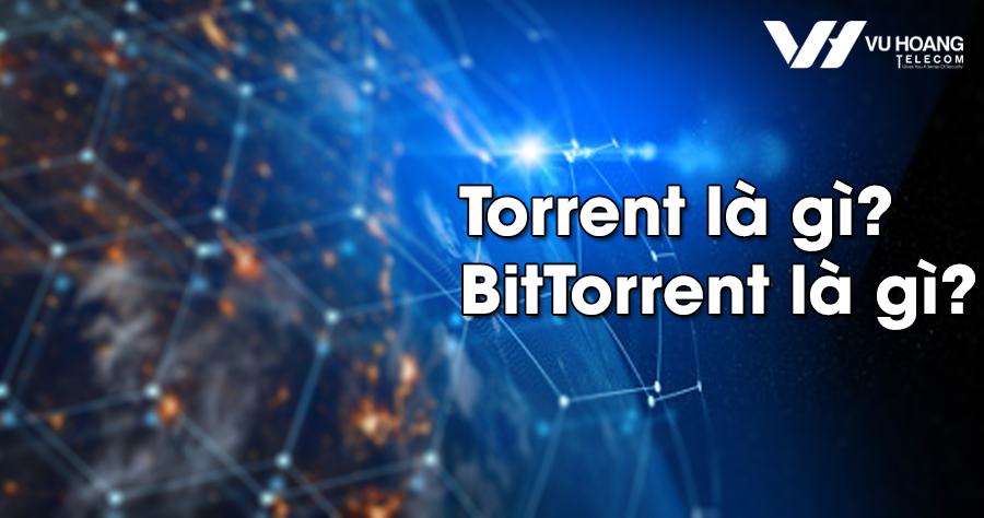 Torrent la gi BitTorrent la gi