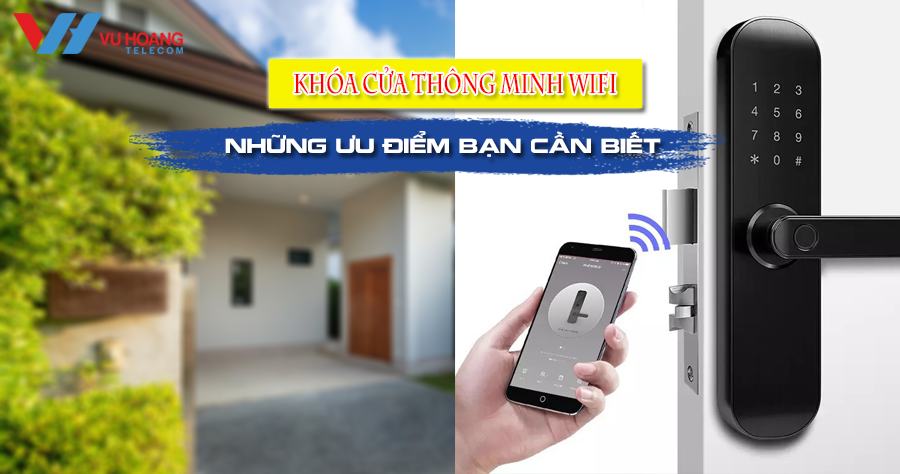 khoa cua thong minh wifi va uu diem