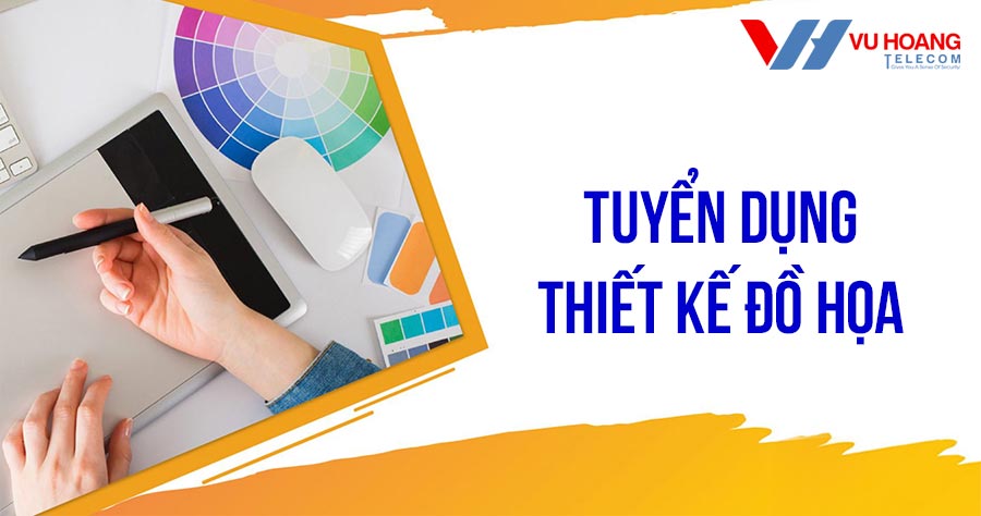 Tuyển dụng nhân viên thiết kế đồ họa