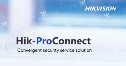 Hik-Pro Connect là gì? Hướng dẫn đăng ký tài khoản Hik-Pro Connect