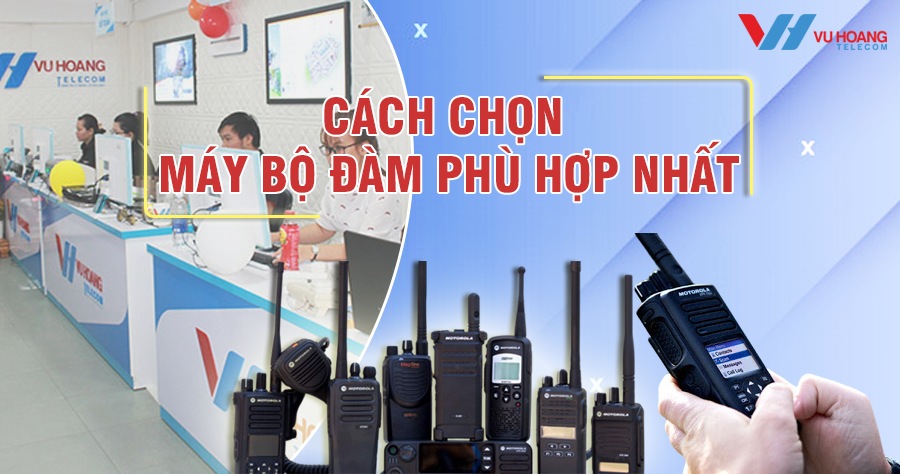 cach chon mua may bo dam phu hop nhat