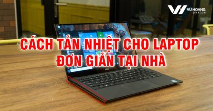 cach tan nhiet cho laptop don gian tai nha