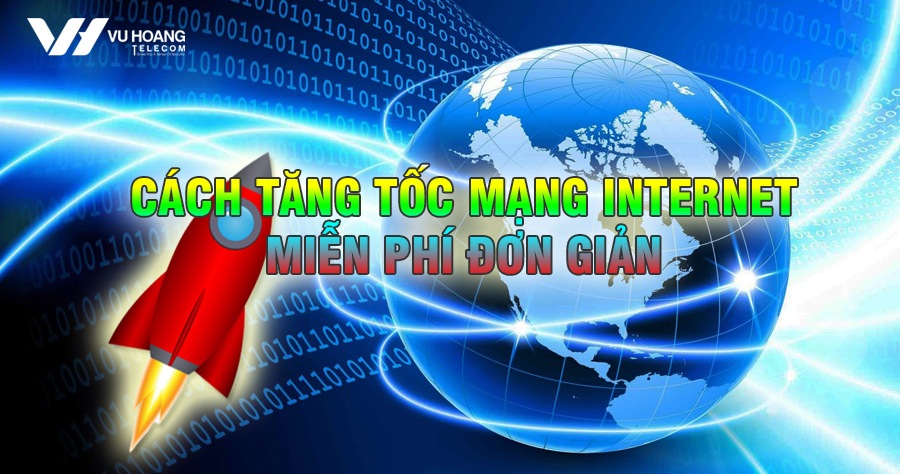 cach tang toc mang Internet mien phi