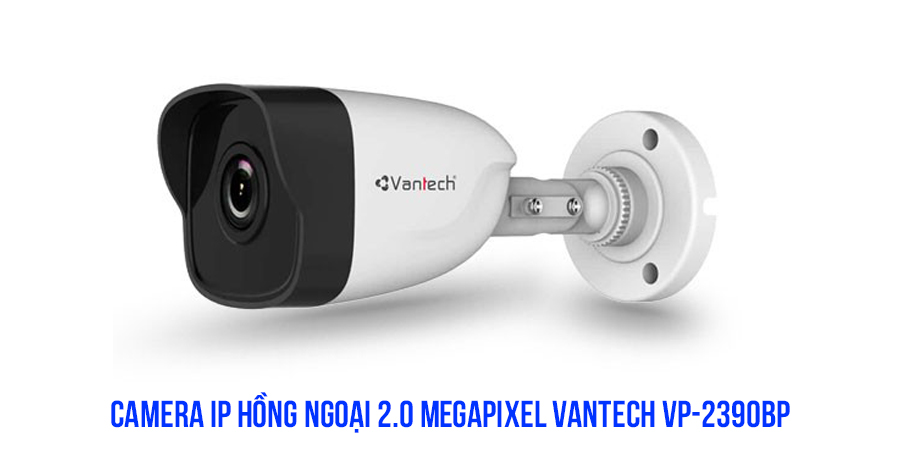 Camera IP hồng ngoại 2.0 Megapixel VANTECH VP-2390BP
