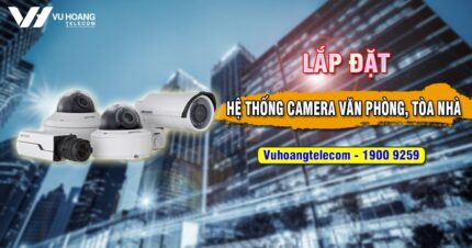 camera quan sat van phong