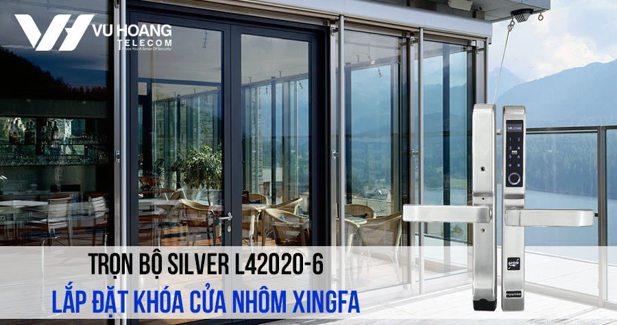 Lắp đặt khóa cửa nhôm Xingfa giá rẻ gói SILVER L42020-6