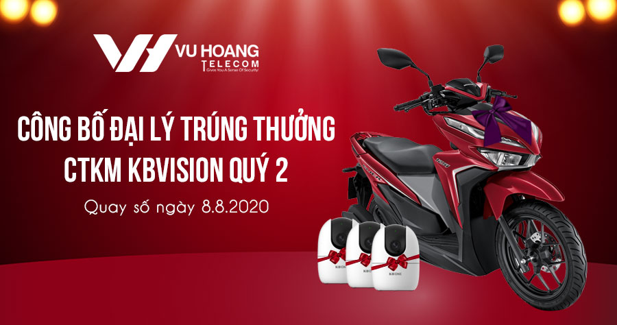 Kết quả trúng thưởng Quay số may mắn CTKM KBVISION Quý 2