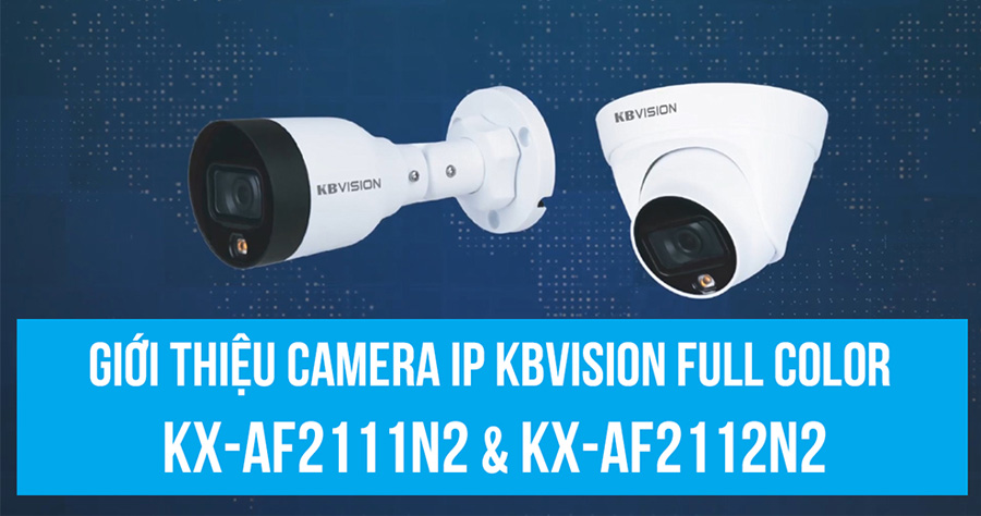 Video Camera IP Full Color KBVISION KX-AF2111N2 & KX-AF2112N2