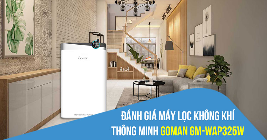 Đánh giá máy lọc không khí thông minh Goman GM-WAP325W