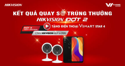 Kết quả Quay số trúng thưởng CTKM Hikvision Đợt 2