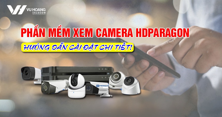 phan mem xem camera HDParagon