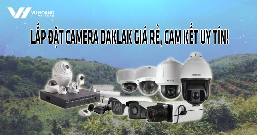 camera daklak camera quan sat daklak