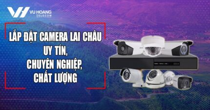 lap dat camera Lai Chau