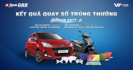 Kết quả Quay số trúng thưởng CTKM DAHUA Quý 4 Đợt 2