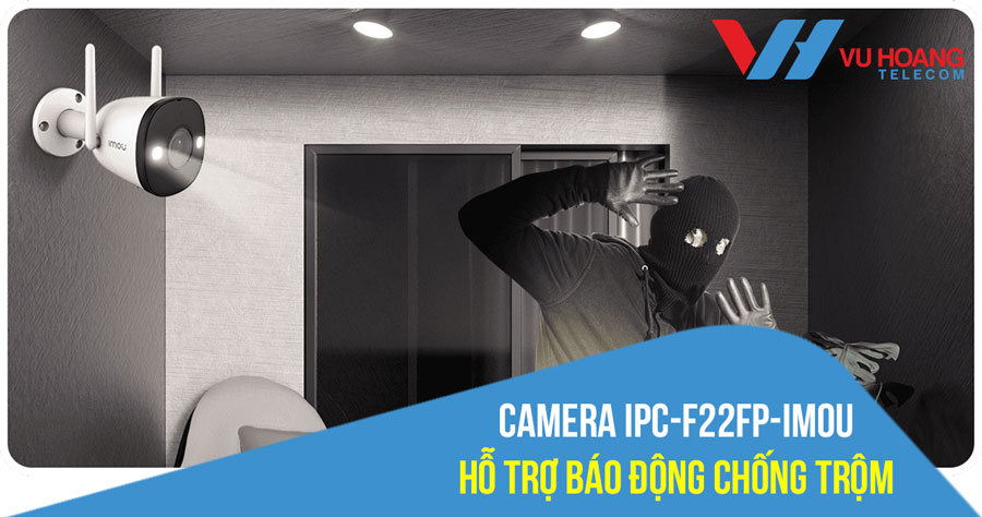 Đập hộp camera IPC-F22FP-IMOU hỗ trợ báo động chống trộm