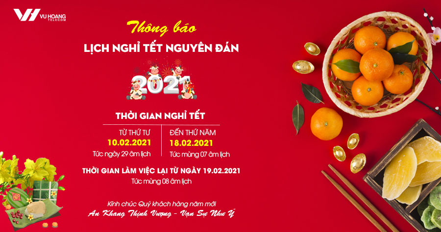 Thông báo lịch nghỉ Tết Nguyên Đán Tân Sửu năm 2021