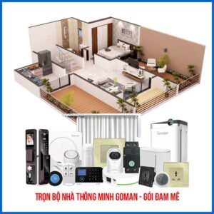 Trọn bộ nhà thông minh Goman Gói Đam Mê