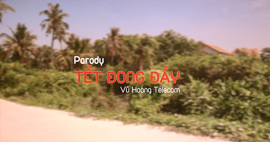 MV Parody Tết Đong Đầy - Tết Xuân Tân Sửu 2021