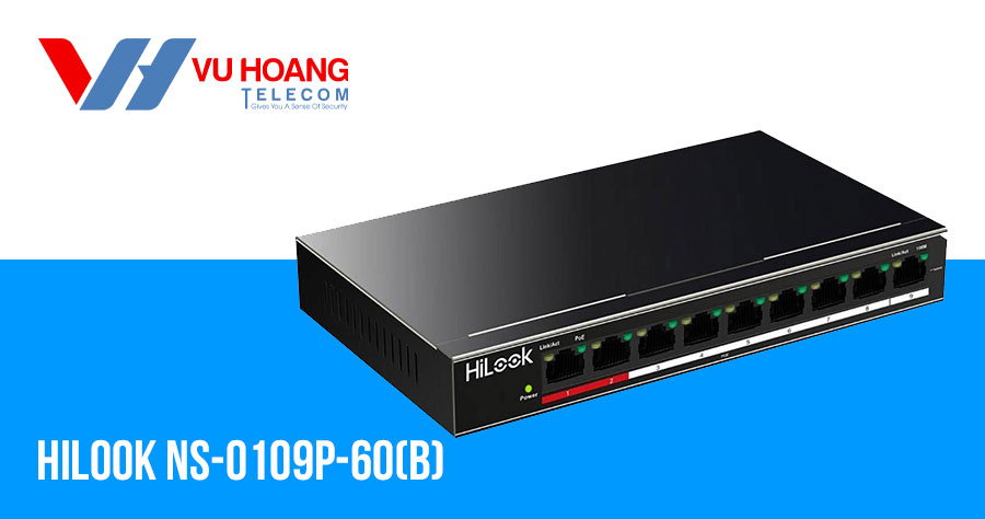 Switch 8 cổng POE 100M Hilook NS-0109P-60(B)