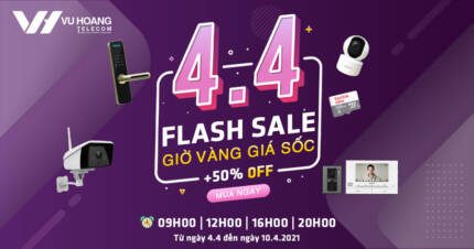 Flash Sale 4.4 Giảm giá sốc theo giờ tại Vuhoangtelecom