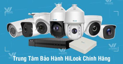 Vuhoangtelecom trung tâm bảo hành Hilook chính hãng tại Việt Nam