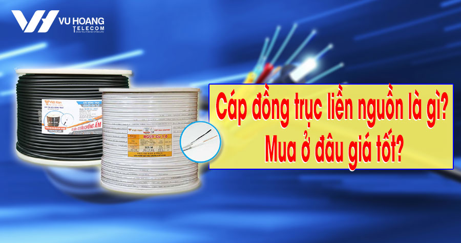 day cap dong truc lien nguon