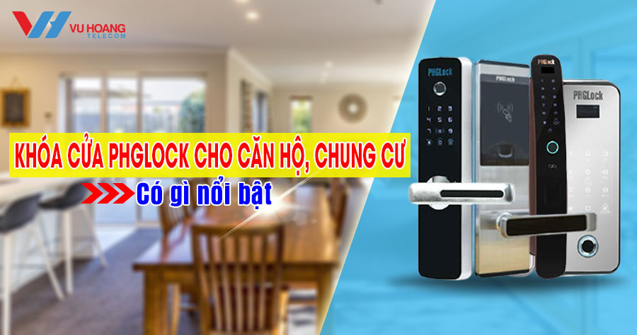 khoa cua phglock cho can ho chung cu co gi noi bat