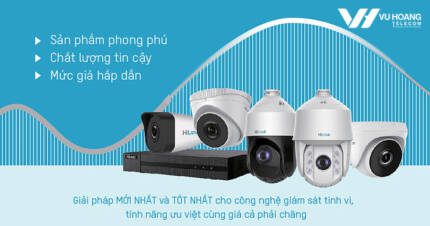 Ưu điểm camera IP Hilook mà khách hàng cần biết