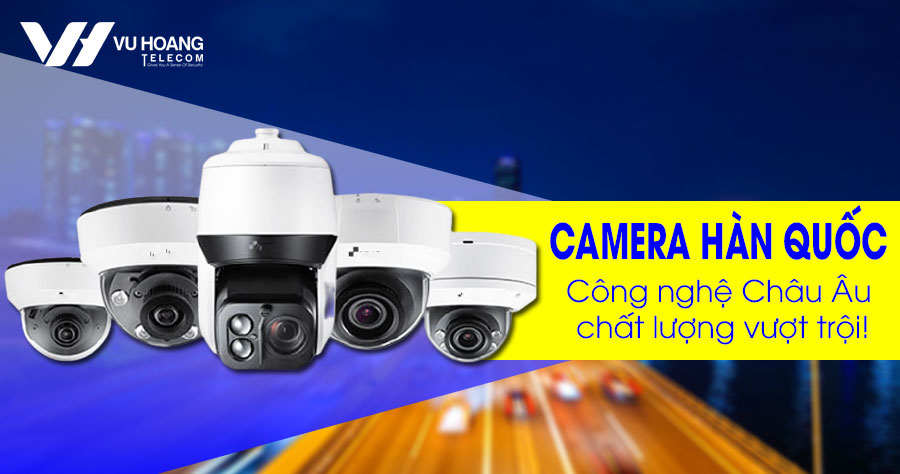 Camera Hàn Quốc công nghệ Châu Âu - Camera chất lượng cao: 
Bạn đang tìm kiếm một chiếc camera tốt cho cuộc sống kinh doanh và cá nhân của mình? Hãy thử dùng camera Hàn Quốc trang bị công nghệ Châu Âu - sản phẩm chất lượng cao sẽ mang đến cho bạn hình ảnh sắc nét và màu sắc tươi trẻ nhờ công nghệ tiên tiến.